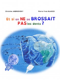 eBook: Et si on ne se brossait pas les dents ?