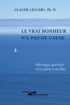eBook: Le vrai bonheur n'a pas de cause