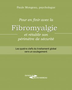 eBook: Pour en finir avec la fibromyalgie et rétablir son périmètre de sécurité
