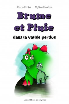 ebook: Brume et Pluie dans la vallée perdue