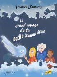 eBook: Le grand voyage de la petite flamme bleue