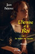 eBook: Le temps des secrets - Tome 2