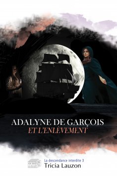 eBook: Adalyne de Garçois et l'enlèvement