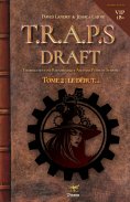 eBook: Le draft de T.R.A.P.S. (version VIP) - Tome 2