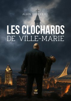 ebook: Les Clochards de Ville-Marie