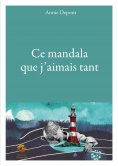 eBook: Ce mandala que j'aimais tant