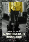 ebook: Marchons dans mes souliers