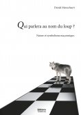 ebook: Qui parlera du loup ?