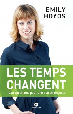eBook: Les temps changent : 12 propositions pour une transition juste