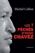 eBook: Les 7 péchés d'Hugo Chavez