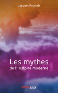eBook: Les Mythes de l'Histoire moderne