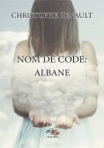 eBook: Nom de Code Albane