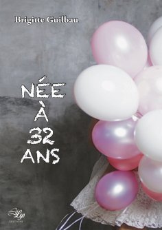 ebook: Née à 32 ans