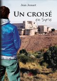 eBook: Un croisé en Syrie