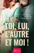 eBook: Toi, lui, l’autre et moi !