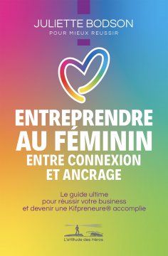 eBook: Entreprendre au féminin - Entre connexion et ancrage