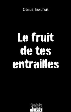 eBook: Le fruit de tes entrailles