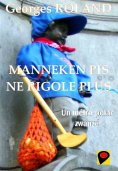 ebook: Manneken Pis ne rigole plus