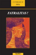 eBook: Fatralitas !