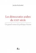 ebook: Les démocraties arabes du XXIIe siècle