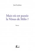 ebook: Mais où est passée la Vénus de Milo ?