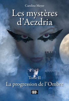 eBook: Les mystères d'Aezdria - Tome 2