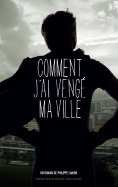 eBook: Comment j'ai vengé ma ville