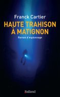 ebook: Haute trahison à Matignon