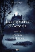 eBook: Les Mystères d'Aezdria - Tome 3
