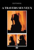 ebook: À travers ses yeux