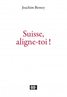 eBook: Suisse, aligne-toi !
