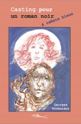 ebook: Casting pour un roman noir à reflets bleus