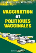 ebook: Dossiers vaccination et politiques vaccinales