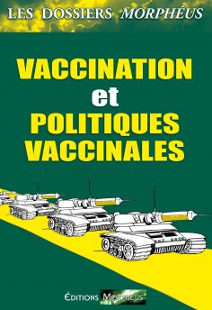 ebook: Dossiers vaccination et politiques vaccinales