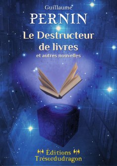 eBook: Le Destructeur de livres et autres nouvelles
