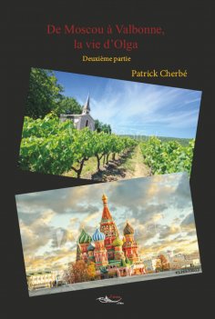ebook: De Moscou à Valbonne, la vie d'Olga - tome 2
