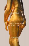 eBook: Le Dictionnaire de mon corps