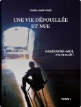 eBook: Une vie dépouillée et nue