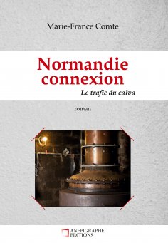 eBook: Normandie connexion Le trafic du calva