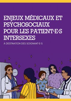 eBook: Enjeux médicaux et psychosociaux pour les patient·e·s intersexes