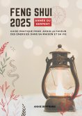 ebook: Feng Shui 2025 - Année sur Serpent