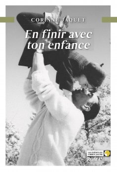 ebook: En finir avec ton enfance