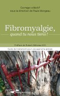 eBook: Fibromyalgie, quand tu nous tiens !