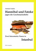 eBook: Hannibal und Fatzke jagen die Geschmacksdiebe