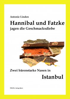 eBook: Hannibal und Fatzke jagen die Geschmacksdiebe