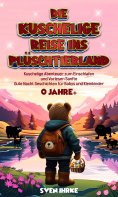eBook: Die Kuschelige Reise ins Plüschtierland:
