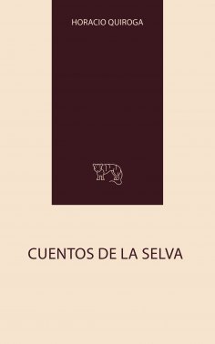 ebook: Cuentos de La Selva