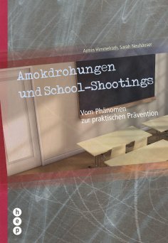 eBook: Amokdrohungen und School-Shootings (E-Book)