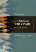 eBook: Berufsbildung in der Schweiz - Gesichter und Geschichten