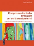 eBook: Kompetenzorientierter Unterricht auf der Sekundarstufe I